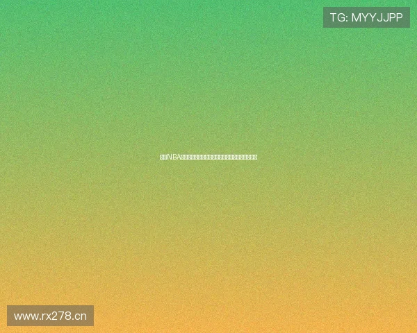 今晚NBA精彩对决全程直播，不容错过的篮球盛宴盛况揭秘